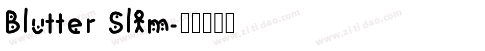 Blutter Slim字体转换